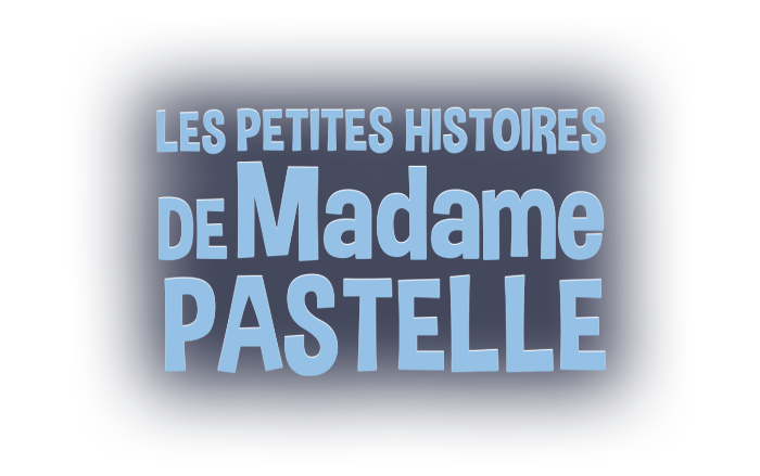 Les petites histoires de Madame Pastelle